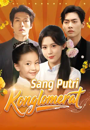 Poster Sang Putri Konglomerat
