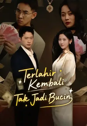 Poster Terlahir Kembali Tak Jadi Bucin