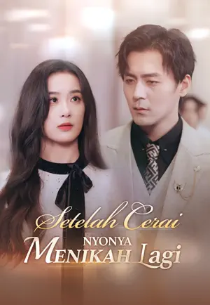 Poster Setelah Cerai, Nyonya Menikah Lagi