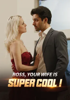Poster Boss, Your Wife is Super Cool!