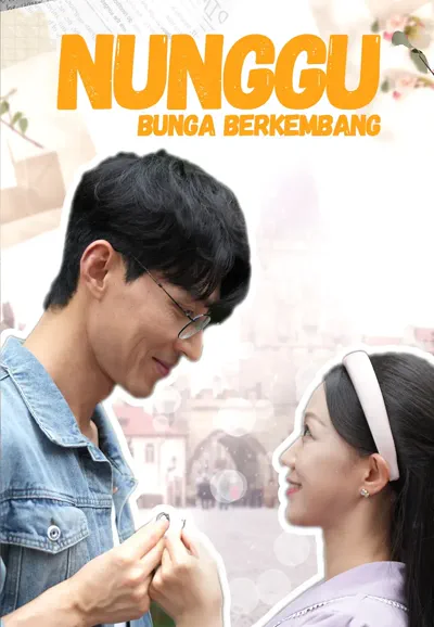 Poster Nunggu Bunga Berkembang
