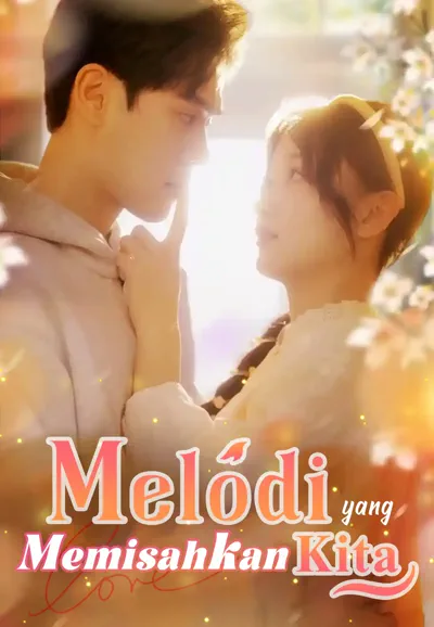 Poster Melodi yang Memisahkan Kita
