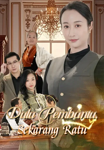 Poster Dulu Pembantu, Sekarang Ratu